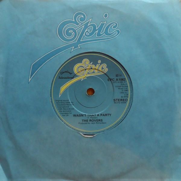 

7inch Record ROVERS - Wasn t That A Party EPCA1062 Epic 1980 UK Folk Used