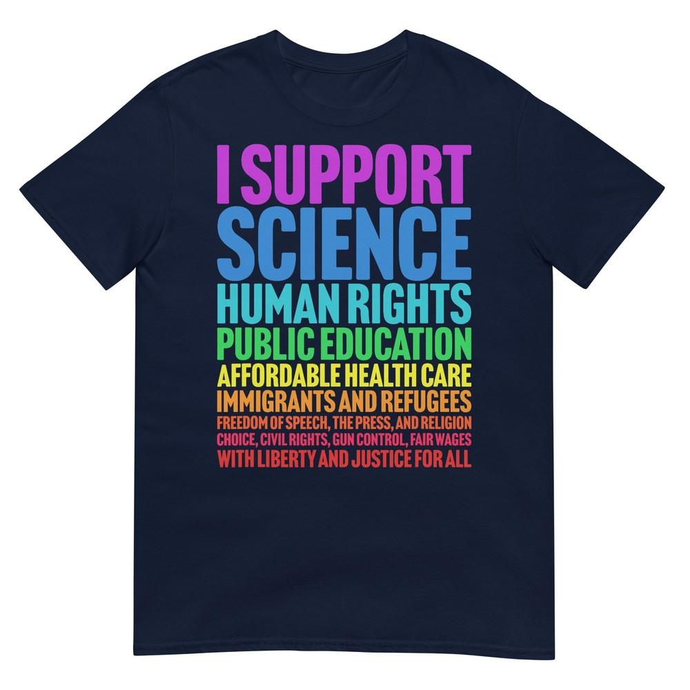 I Support Progressive Liberal Democratic Causes Protest Tshirt S