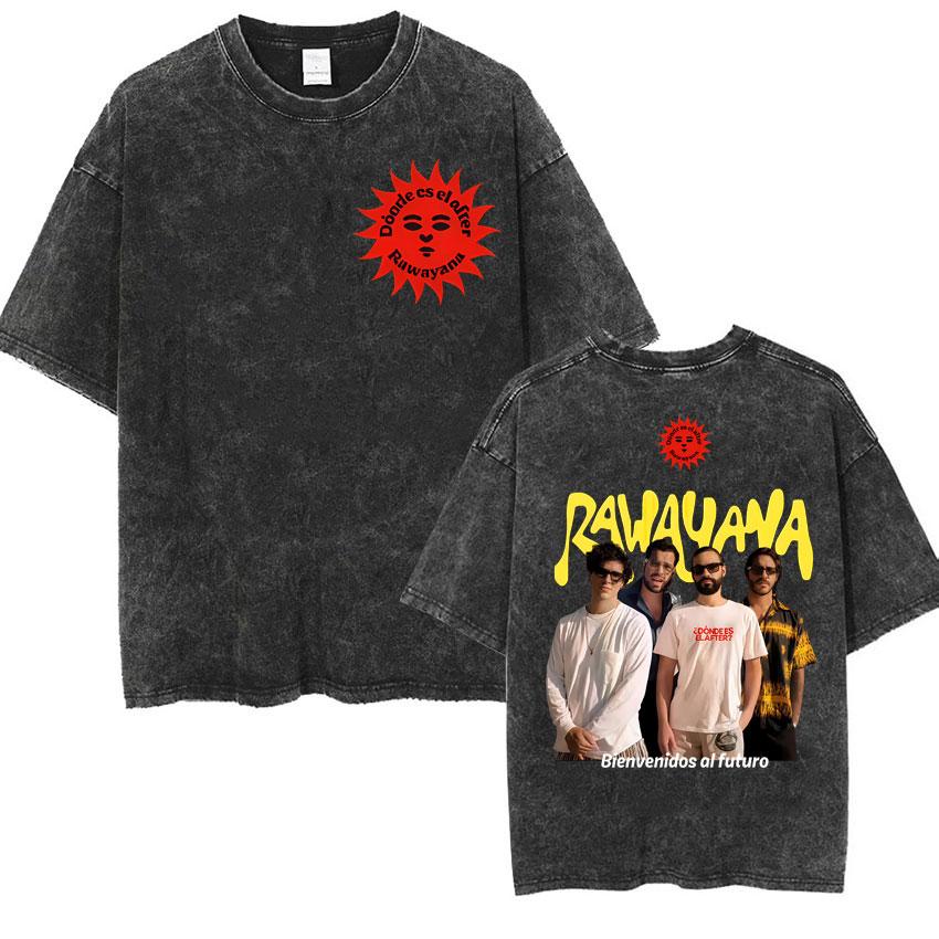 Rawayana Donde Es El After Album Tour Tshirts Men Women Vintage Washed Street Cotton T Shirt Oversized Short Sleeve Tee Shirt