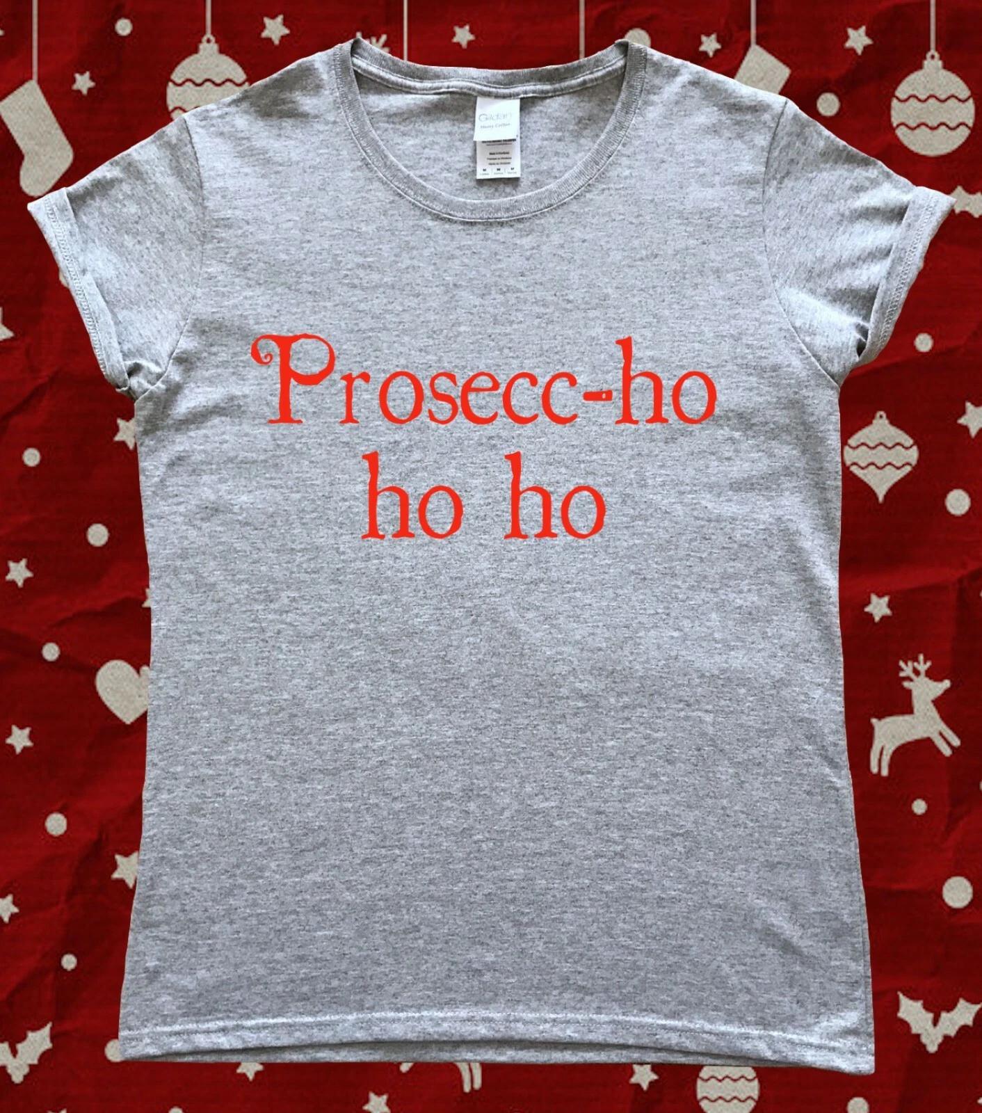 Christmas Prosecco Proseccho Ho Ho Ho Funny T-Shirt S