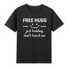 Free Hugs Just Kidding Dont Touch Me Introvert Social Distancing Tshirt