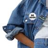 5Pcs Creative Be Good High Gloss Surface Inspirational Badge Smooth Brooch Pin with Simple