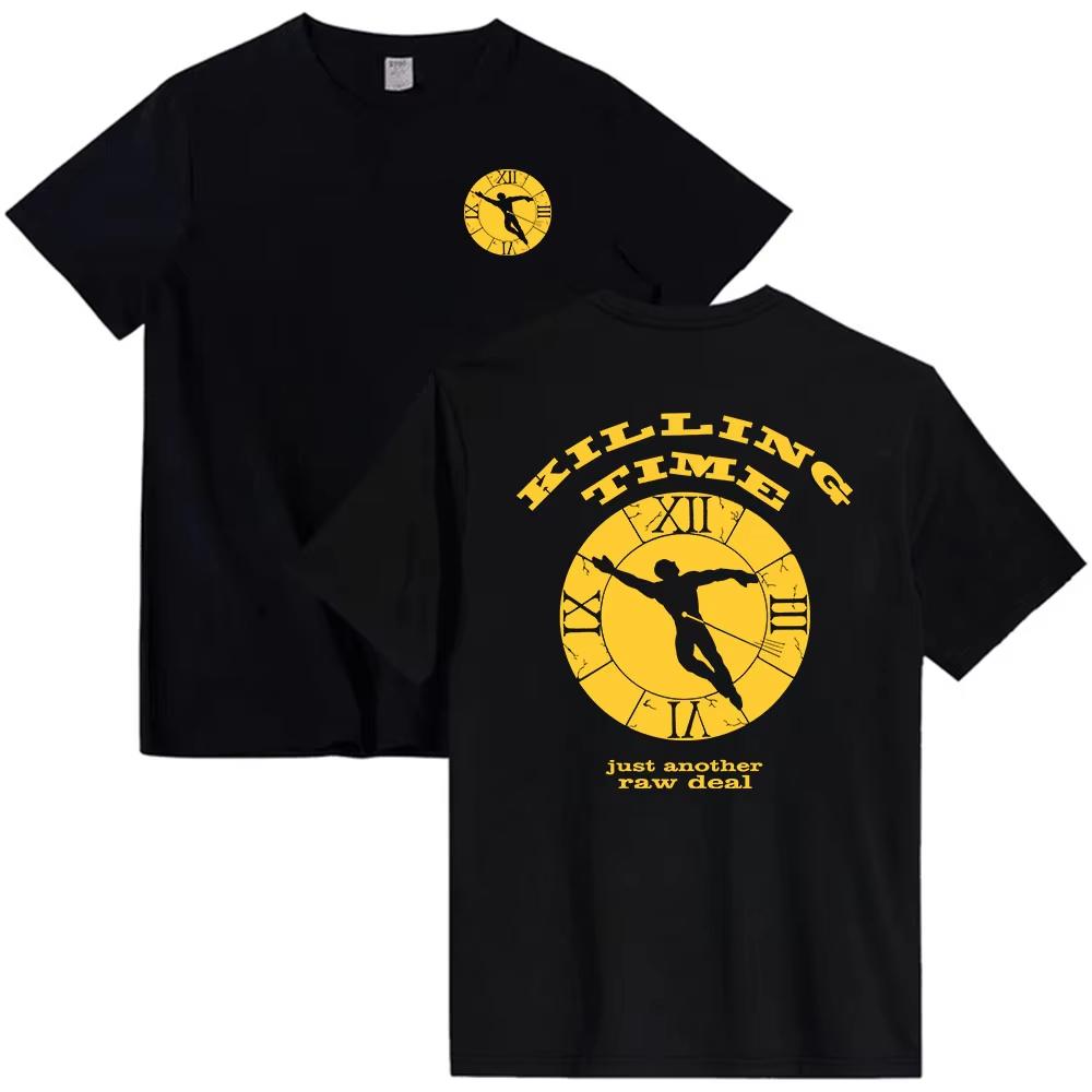 KILLING TIME RAW DEAL TEE Unisex Streetwear Casual Fashion MenWomen Tshirt Oneck Rock Band Street Style Tshirts Male M