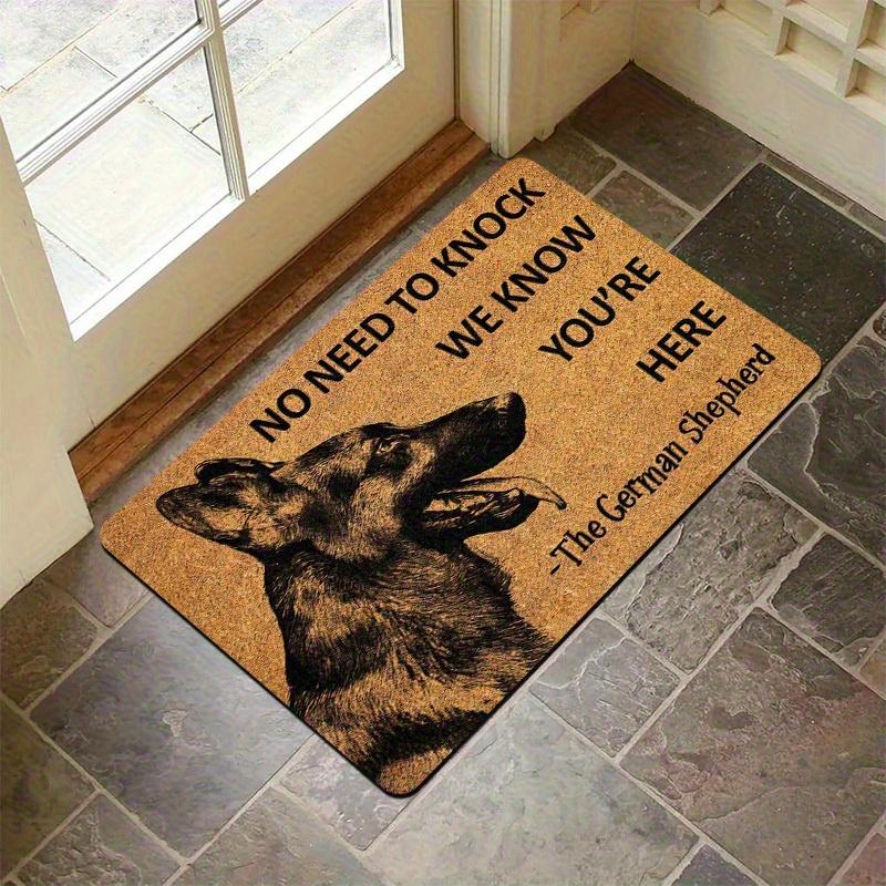 

No Need To Knock We Know You Re Here German Shepherd Dog Door Mat With Print Flannel Welcome Rug For Home Entryway Pet Lover 40x60cm