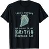 That's Enough I'm Going - Mom & Dad British Shorthair Cat T-Shirt for Men Women Kids
