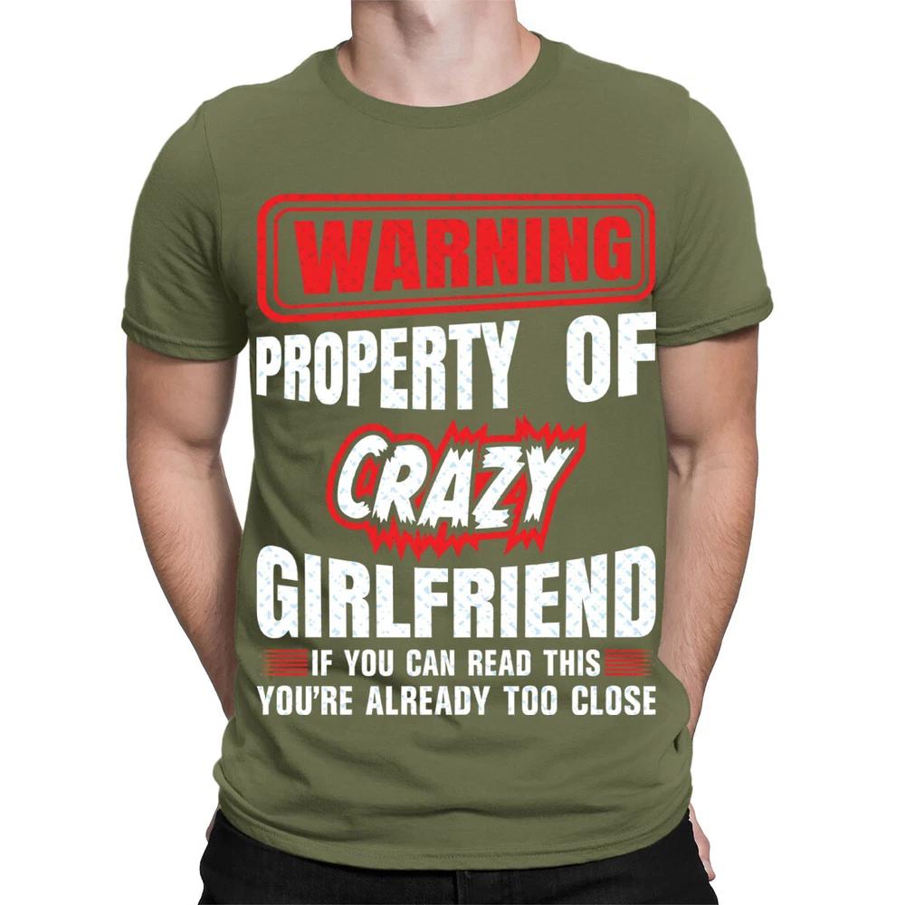 Property Of Crazy Girlfriend Boyfriend Gift Funny Novelty Mens TShirts TA38