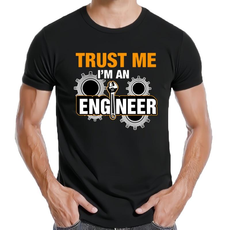 Camiseta De Manga Corta Para Hombre Prenda De Vestir Divertida Con Mensaje De Frase Trust Me I Am An Engineer