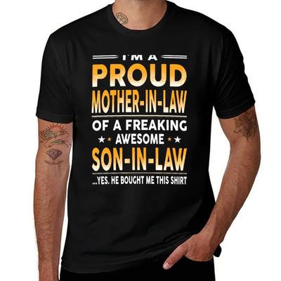 Proud Mother In Law Of A Freaking Awesome Son In Law Tshirt Work Comfort For Men Tshirt