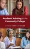 The Academic Advising In the Community College Book