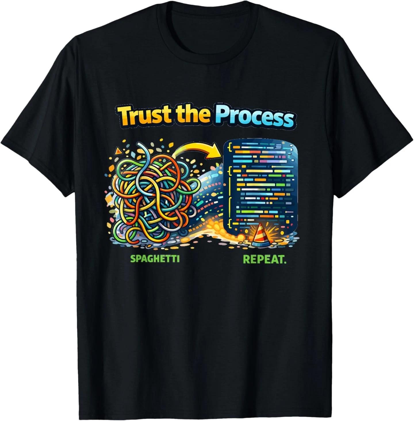 Trust The Process – Funny Spaghetti to Clean Coding T-Shirt XL
