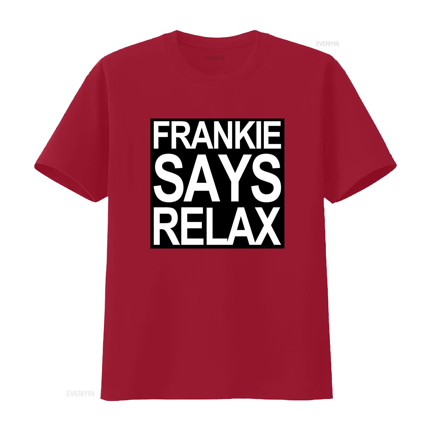 Frankie Says Relax Softstyle T shirt Comfortable and Stylish  vintage Washed fashion Stretched Casual Soft homme streetwear S