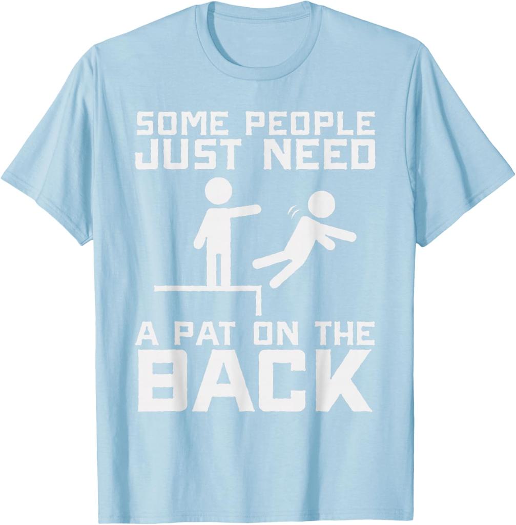 Pat On The Back Pushing Someone Off Cliff Sarcasm Funny Graphic Tee Casual Short Sleeve TShirt