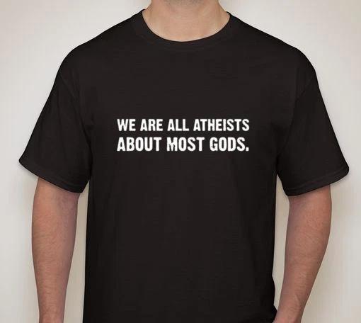 we are all atheists about most gods small-5XL available XL