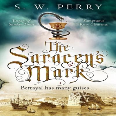 The Saracens Mark by S. W. Perry Paperback Book 9781786498991