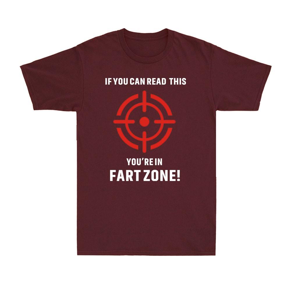 Humorous Graphic Sarcastic Graphic Novelty Offensive Youre In Fart Zone TShirt