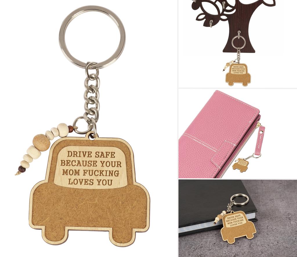 Inkdotpot Funny Keychain Drive Safe Because Your Mom Love You Wood Engraved Keychain Gift For Son