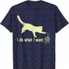 Do What I Want Cat Funny Graphic TShirt Men Clothing Oversized T Shirt Harajuku Graphic T Shirts High Quality Cotton Regular
