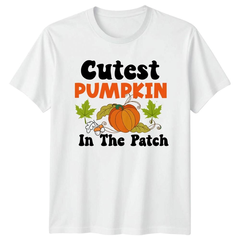 Cutest Pumpkin In The Patch TShirt Autumn Fall Gift For Him And Her S