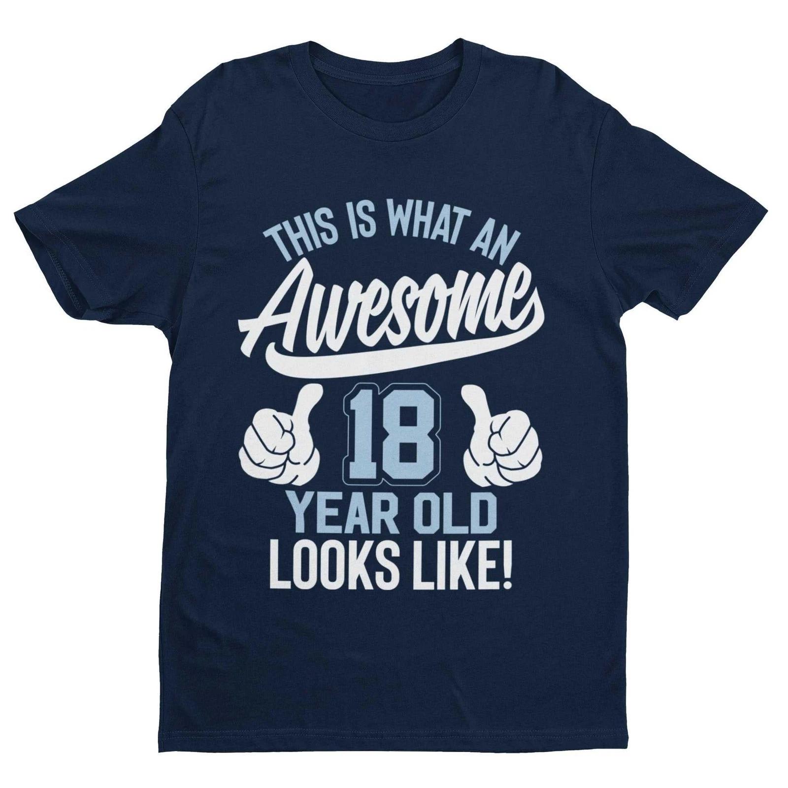 Funny 18th Birthday T Shirt This Is What An Awesome 18 Year Old Looks Like Gift S