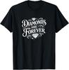 Diamonds Are Forever Short Sleeve T-Shirt