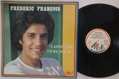 LP deska FREDERIC FRANCOIS - Nech mě žít svůj život MD9013 MODE 1979 Francie Pop Použitá