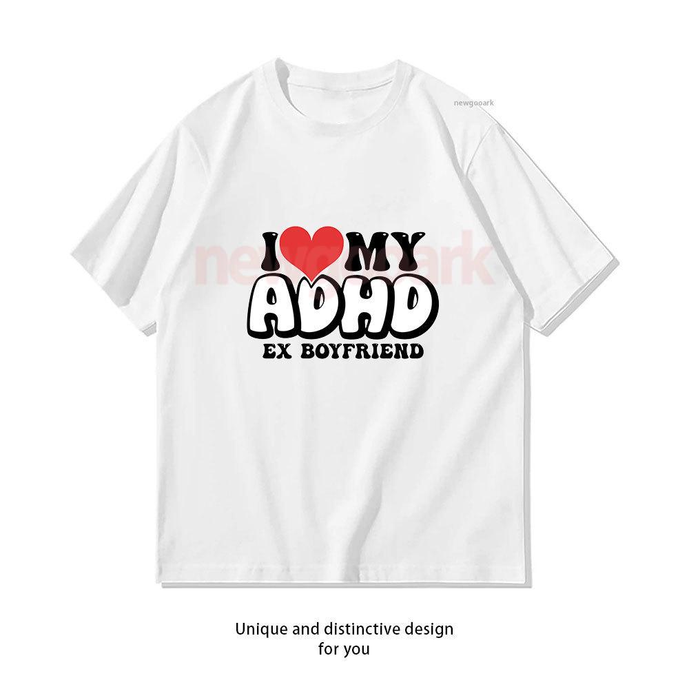 

Funny I Heart My ADHD Ex Boyfriend Retro Valentines Day TShirt Woman Man Casual Cotton Graphic T Shirts Streetwear Camisetas S