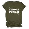 "It's a Throat Punch Kind of Day" Women's Casual Round Neck Short Sleeve T-shirt