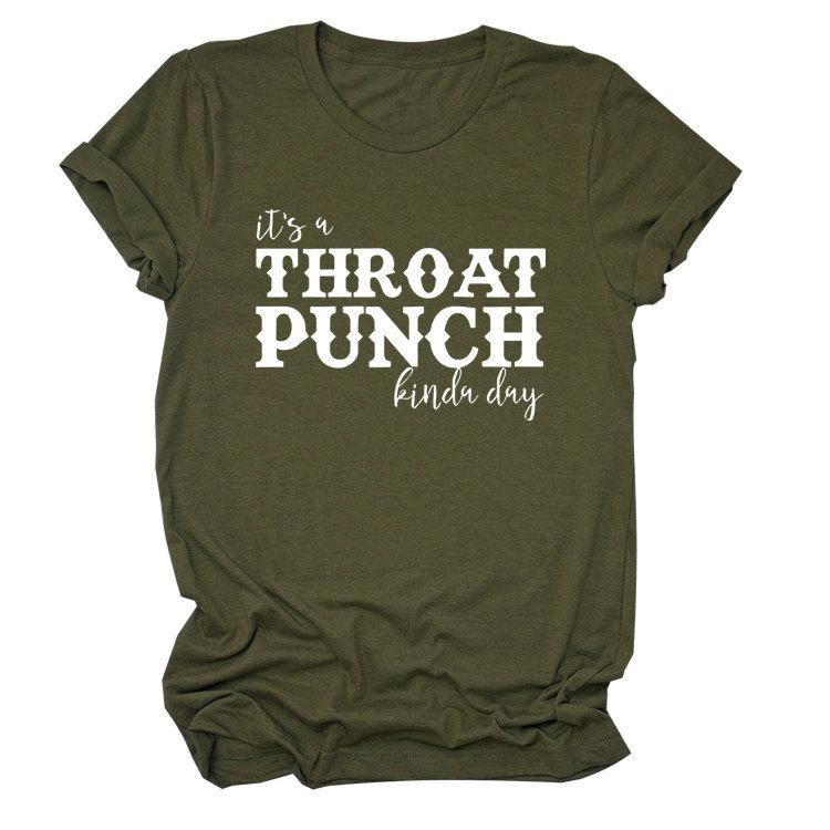 "It's a Throat Punch Kind of Day" Women's Casual Round Neck Short Sleeve T-shirt