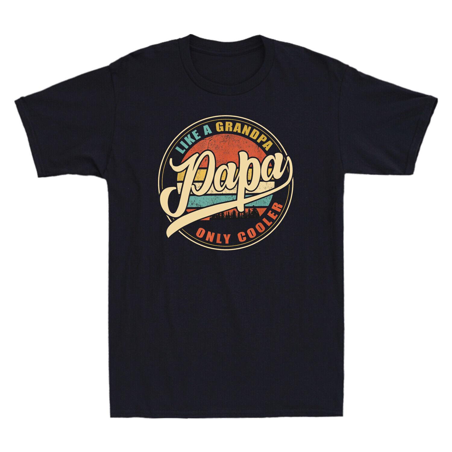 Papa Like A Grandpa Only Cooler Vintage Dad Papa Gifts T-Shirt Retro Men s Tee S