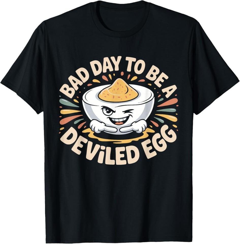 Bad Day to Be a Deviled Egg Funny Thanksgiving Dinner Family T-Shir UNISEX S-3XL M
