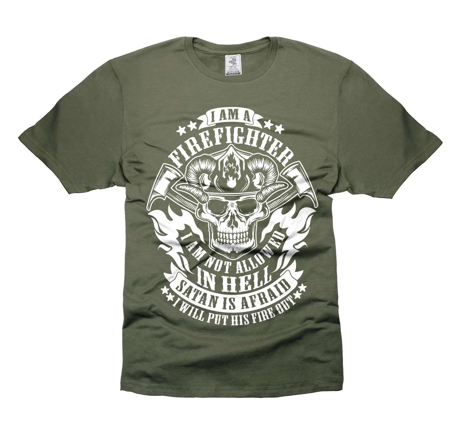 I am A Firefighter funny firefighter tee firefighter gift ideas 4XL
