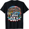 Funny Labor Day Happy American Labor Day T-Shirt