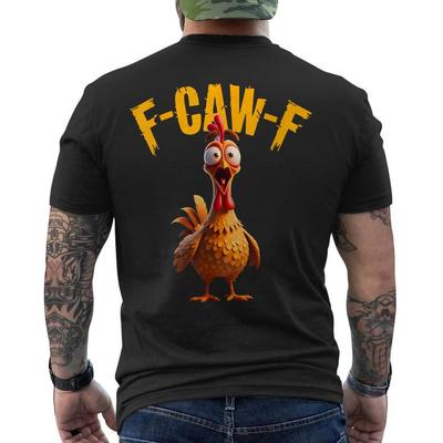 Lustiges F-Caw-F Hühner-Shirt, FCAWF Hühner-Hahn Spruch Wortspiel Damen Herren AUF DER RÜCKSEITE