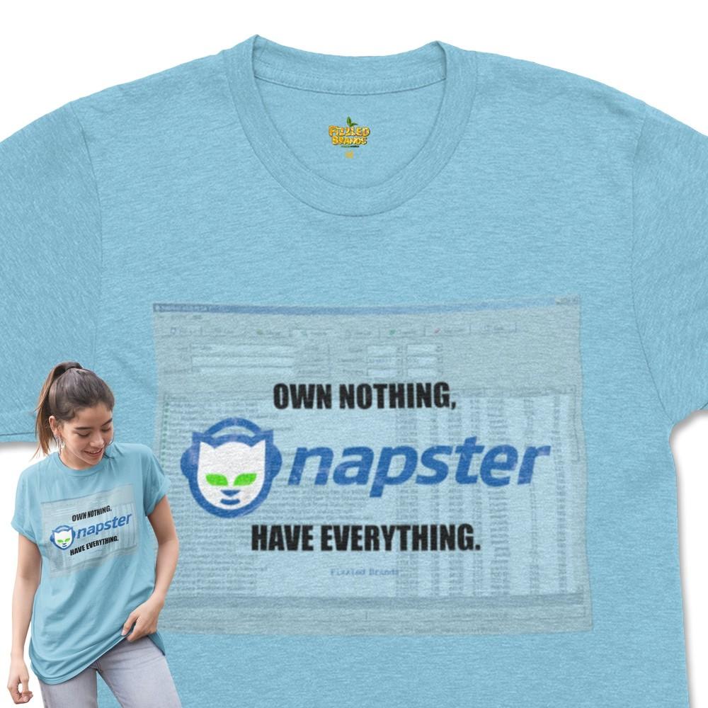 Napster Own Nothing Have Everything Nostalgic Logo T-shirt Unisex T-Shirt M