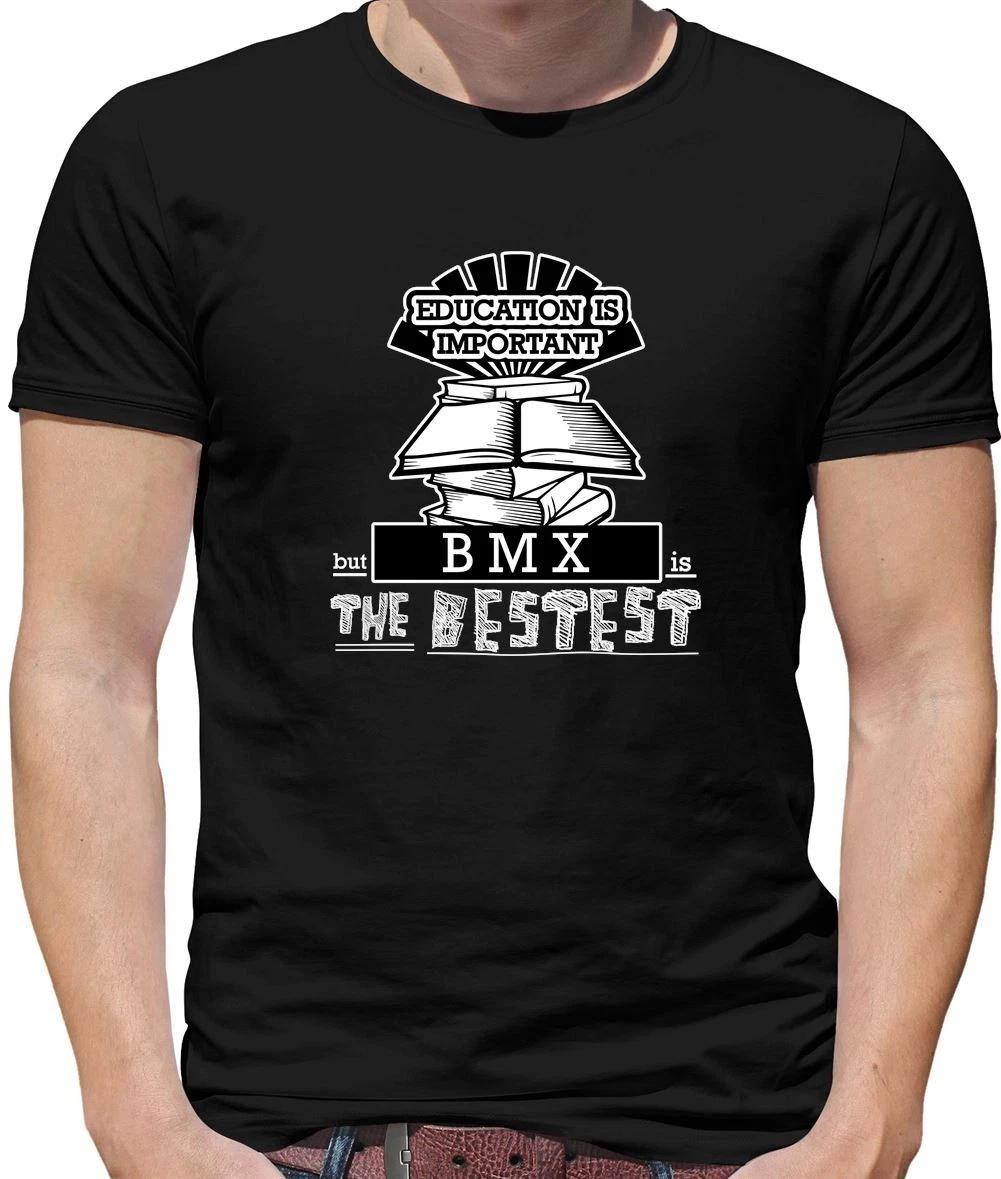 BMX Is The Bestest - Mens T-Shirt - Cycling Bike Cyclist Motorcross Funny L