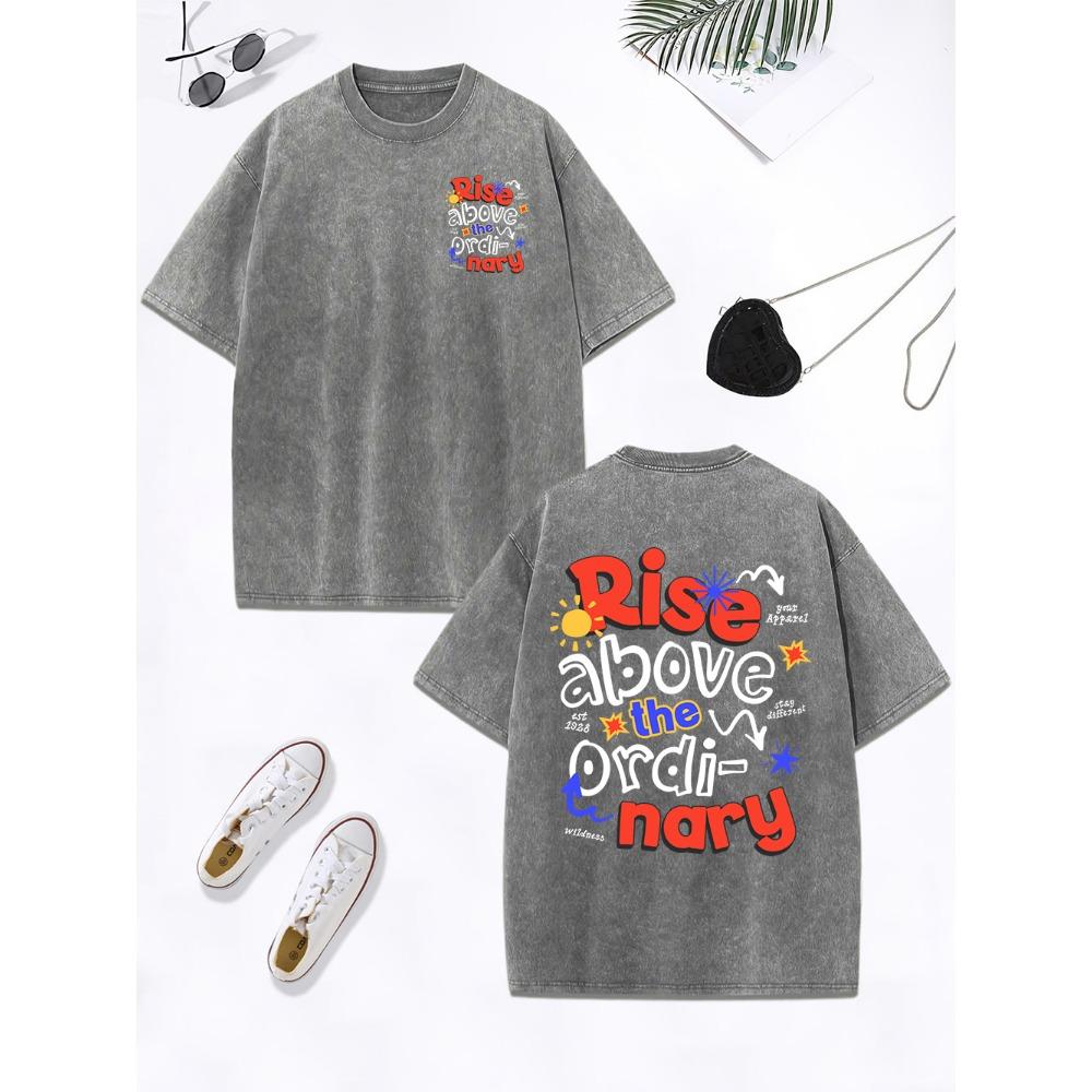 Rise Above The Ordi-Nary Printed Washed T-Shirts Womens Cotton Oversize Tops O-Neck Distressed T Shirt Street Clothes