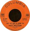 7inch Record ANDY WILLIAMS  Cant Get Used To Losing You 442674 Columbia 1963 US Jazz Used