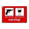 Warning Robbers Will Be Shot Guests Will Be Wine D Metal Plaque Vintage Wall Mural Character Kitchen Create Tin Sign Poster