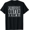 Funny Straight Outta Chemo Funny Battle Cancer Funny Gift Unisex T-Shirt