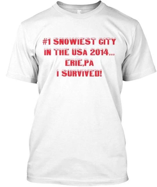 Erie Pa Snowiest City Survivor TTshirt Made in the USA Size S to 5XL 2XL