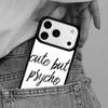 Cut But Psycho Handyhülle für iPhone 16e 15 14 13 12 17 Pro Max Plus Air 17pro Hülle Coque