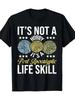 Post-Apocalyptic Life Skill - Knitting Knitter Crocheting T-Shirt-100%