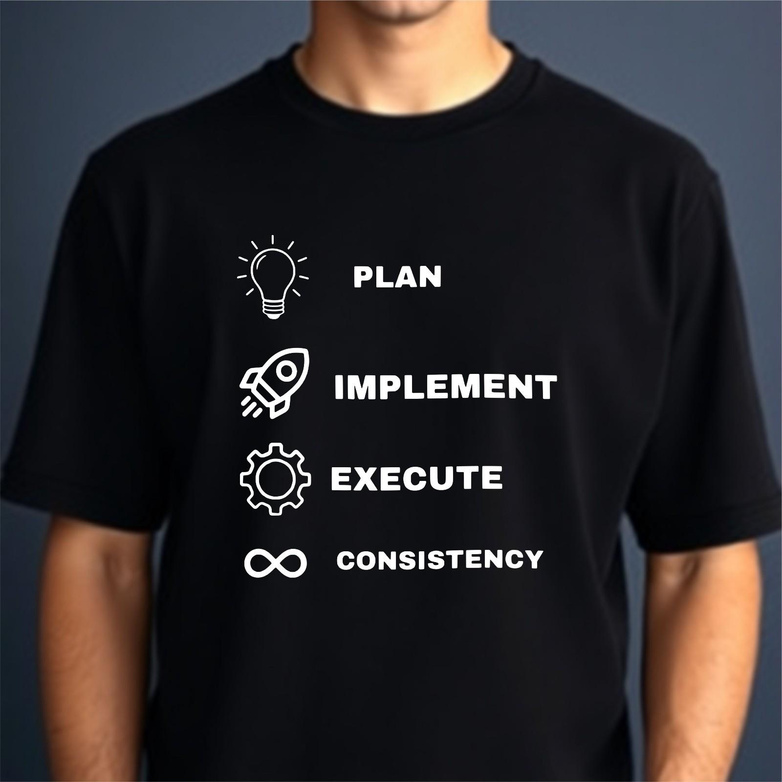 Motivational Quote T-Shirt Plan Implement Execute Self Improvement Unisex Tee S