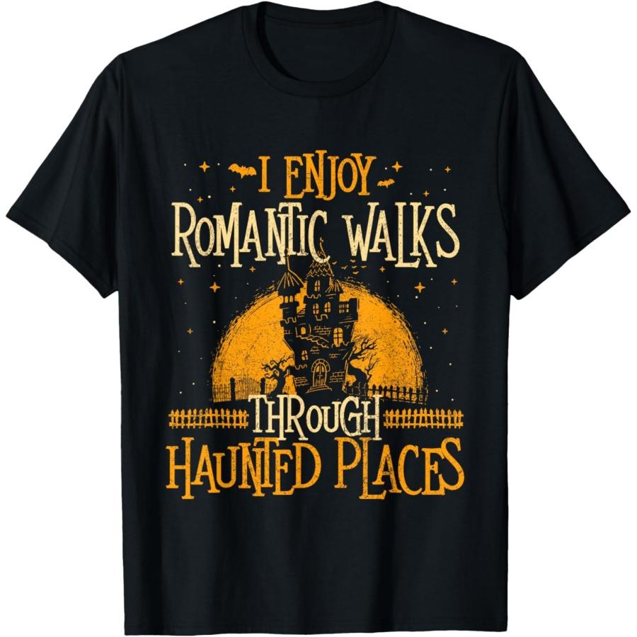 I Enjoy Romantic Walks Through Haunted Places - Ghost Hunter T-Shirt XXXXXL чёрный