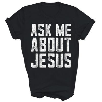 Frag mich nach Jesus Christlicher Glaube Bibel Unisex Shirt Geschenk