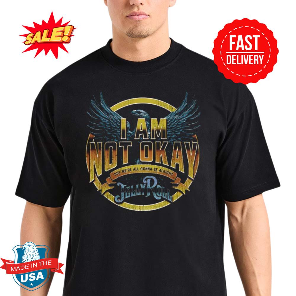Jelly Roll 2025 But We’re All Gonna Be Alright I’m Not Okay T-Shirt 3XL