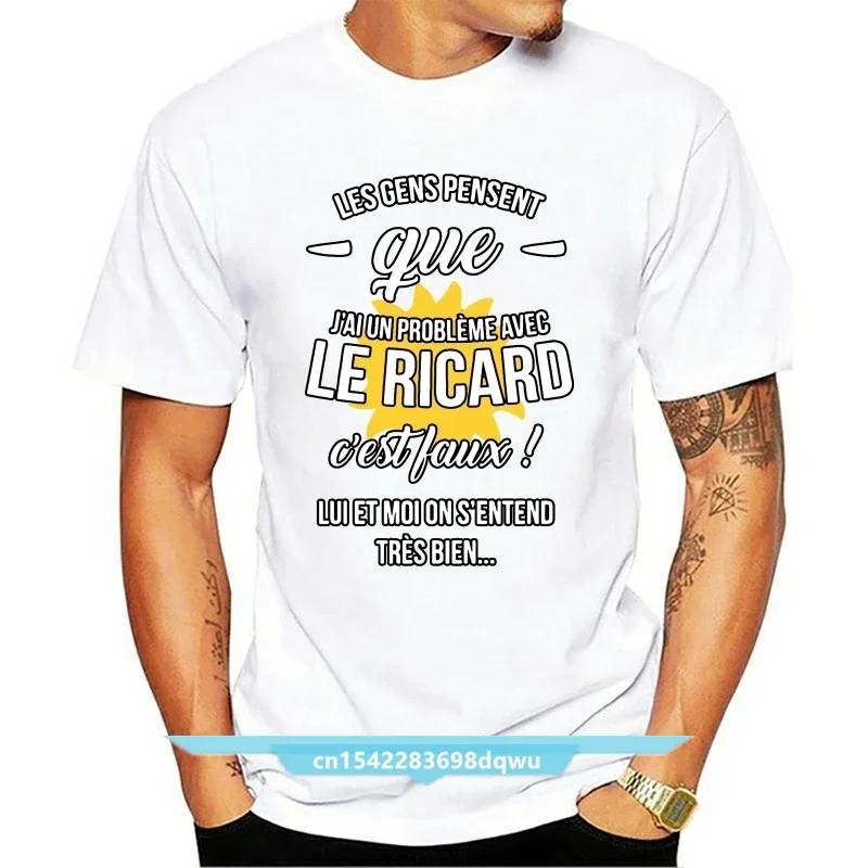 Les Gens Pensent Gue J Ai Un Probleme Avec Le Ricarrdd T Shirt Design Famous Natural Custom Tshirt Euro Size Top Tee New Arrival