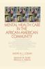 The Mental Health Care In the African-American Community Book