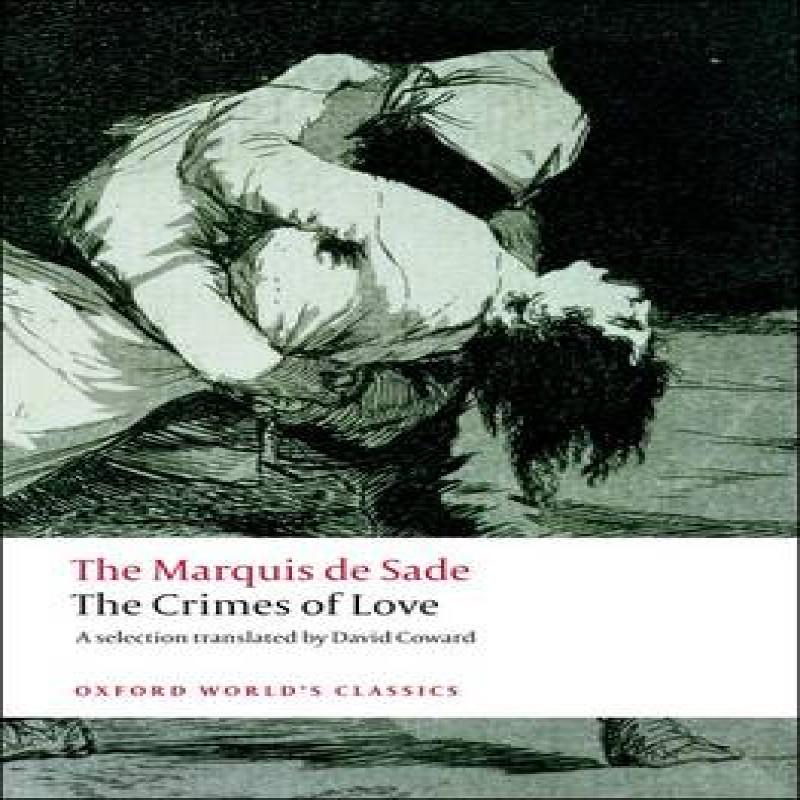 The Crimes of Love by Marquis De Sade Paperback Book 9780199539987