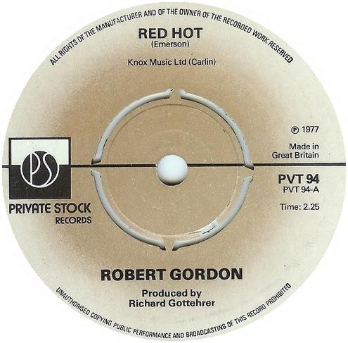 

7inch Record ROBERT GORDON - Red Hot PVT94 Private Stock 1977 UK Rock Used